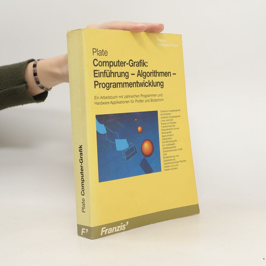 Jürgen Plate Computergrafik: Einführung - Algorithmen - Programmentwicklung