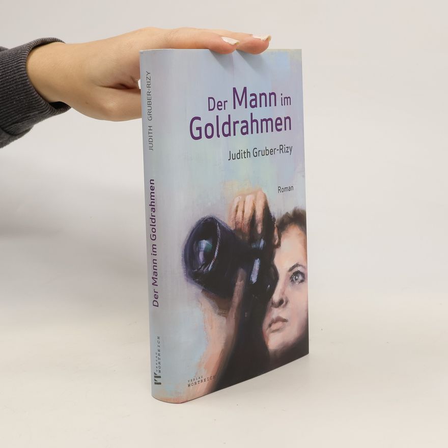 Judith Gruber-Rizy Der Mann im Goldrahmen