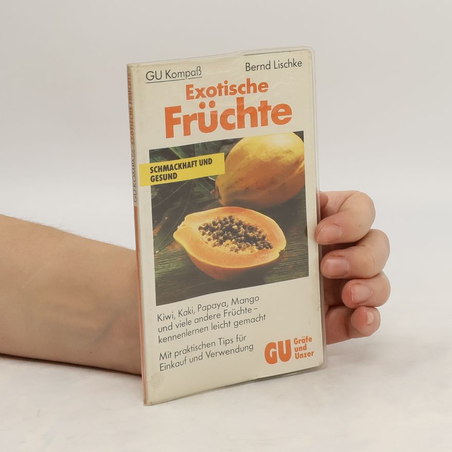 Bernd Lischke Exotische Früchte