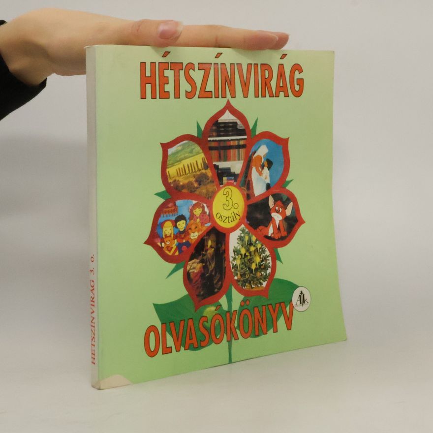 Collectif d'auteurs Hétszínvirág olvasókönyv