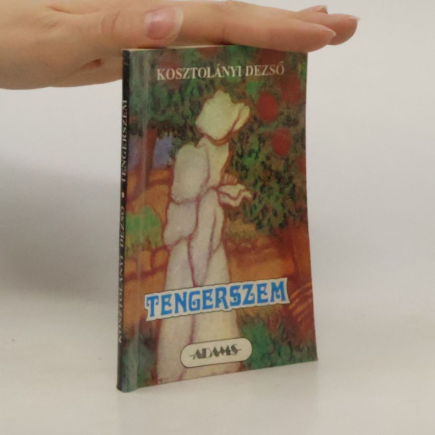 Dezső Kosztolányi Tengerszem
