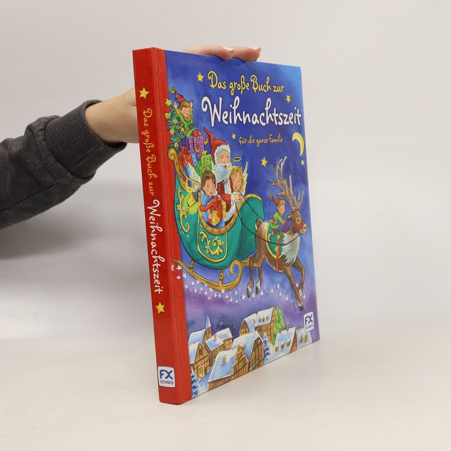 Sabine Scho Das große Buch zur Weihnachtszeit für die ganze Familie