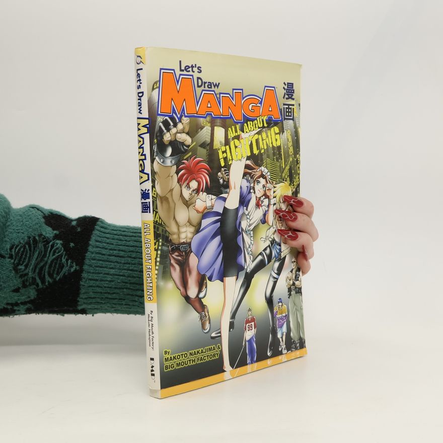 Makoto Nakajima Let's Draw Manga. All About Fighting
