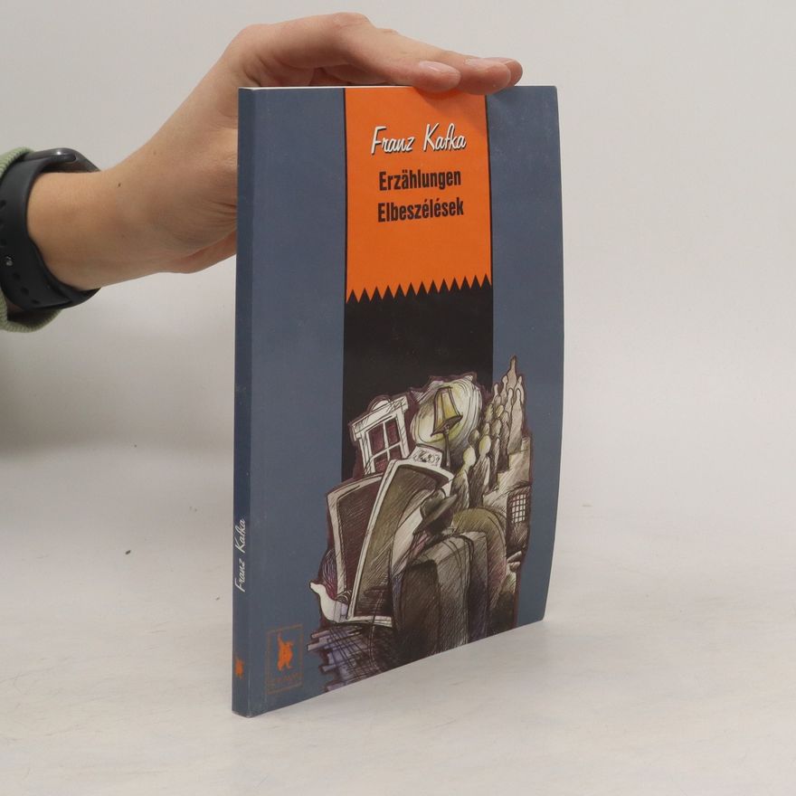 Franz Kafka Erzählungen. Elbeszélések