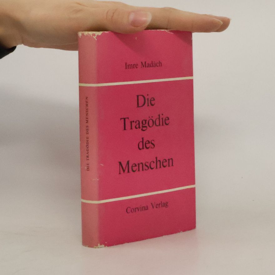 Imre Madách Die Tragödie des Menschen