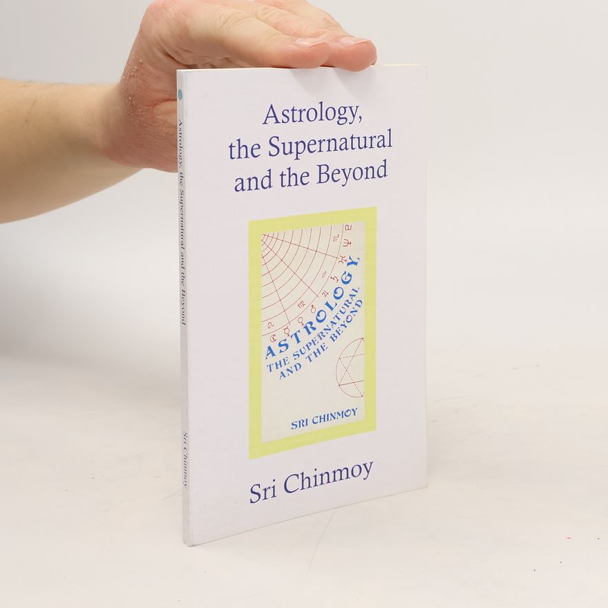 Šrí Činmoj Astrology, the Supernatural and the Beyond