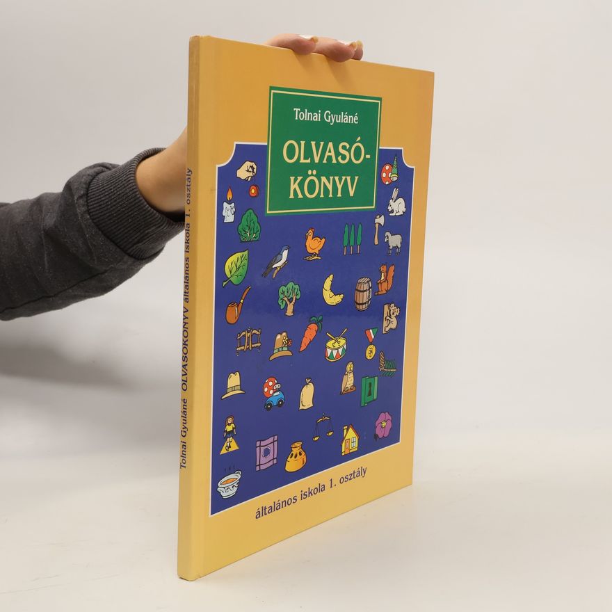Tolnai Gyuláné Olvasókönyv általános iskola 1. osztály