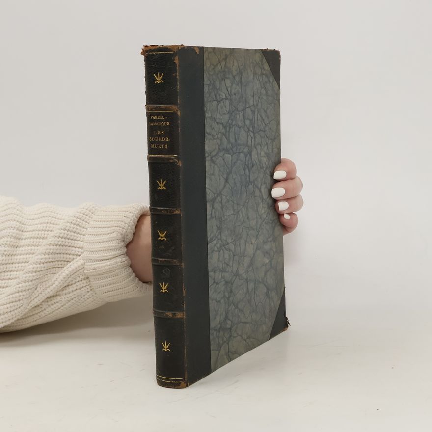 Georges Lamarque Les Sourds-Muets : étude médicale, pédagogique et sociale