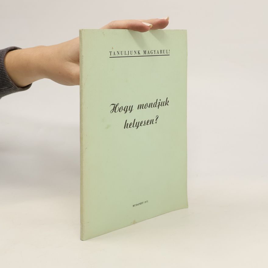 Collectif d'auteurs Hogy mondjuk helyesen?