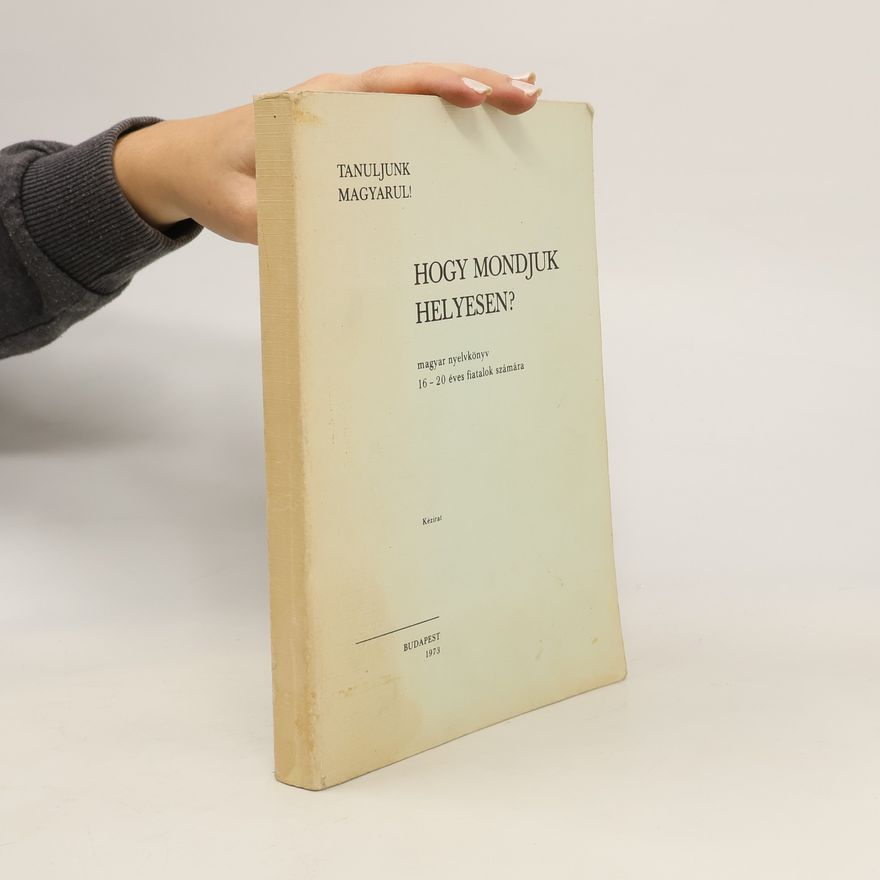 Collectif d'auteurs Hogy mondjuk helyesen?