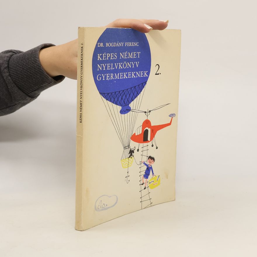 Collectif d'auteurs Képes német nyelvkönyv gyermekeknek II.