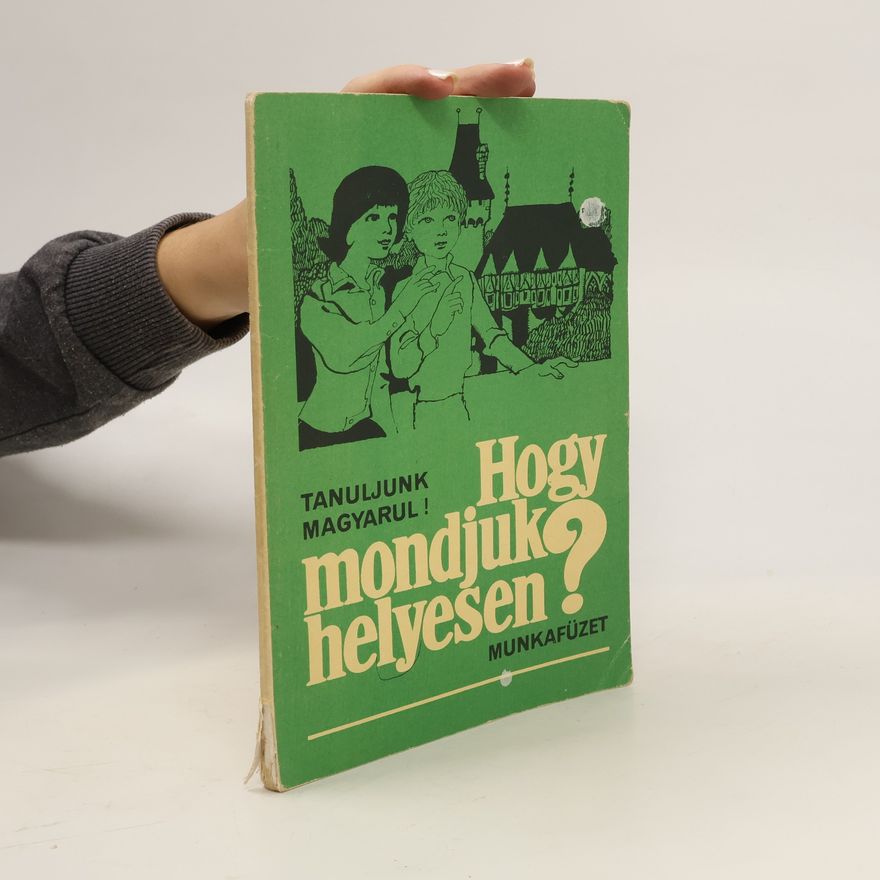 Collectif d'auteurs Hogy mondjuk helyesen?
