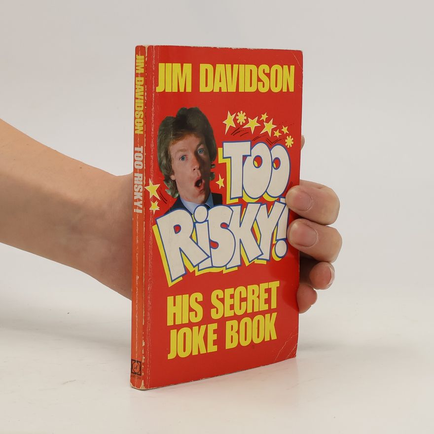 Jim Davidson Too Risky!. His Secret Joke Book