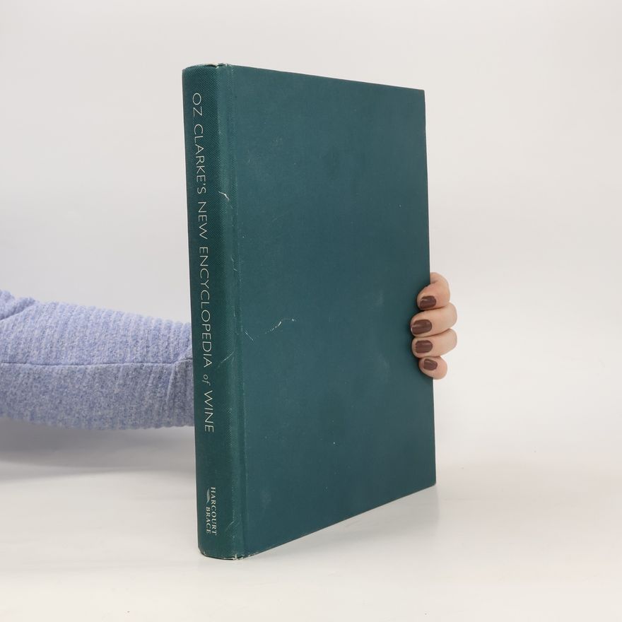 Oz Clarke Oz Clarke's New Encyclopedia of Wine
