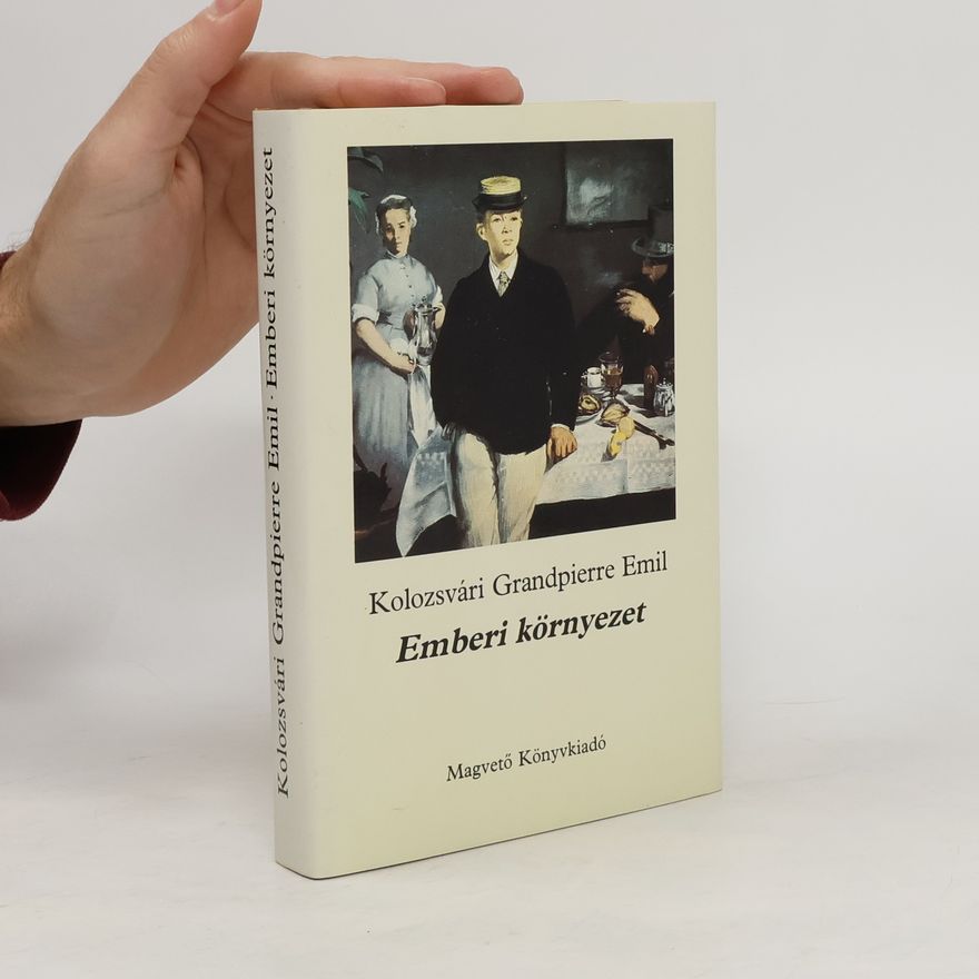 Emil Kolozsvári Grandpierre Emberi környezet