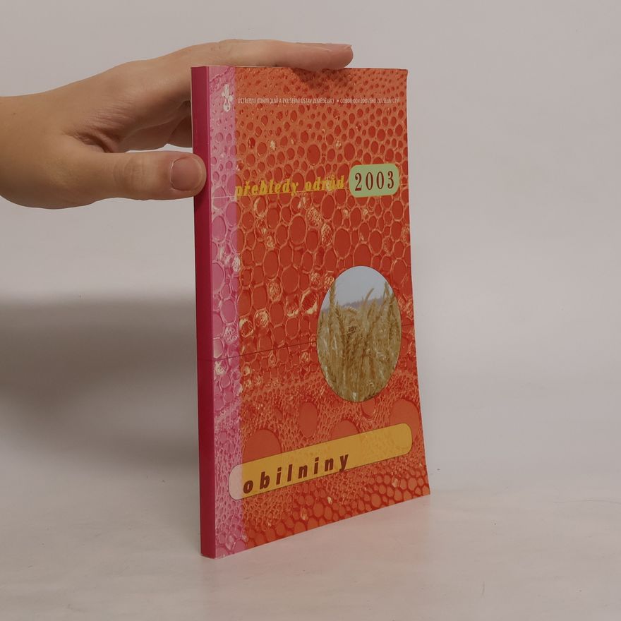 Collectif d'auteurs Přehledy odrůd 2003. Obilniny