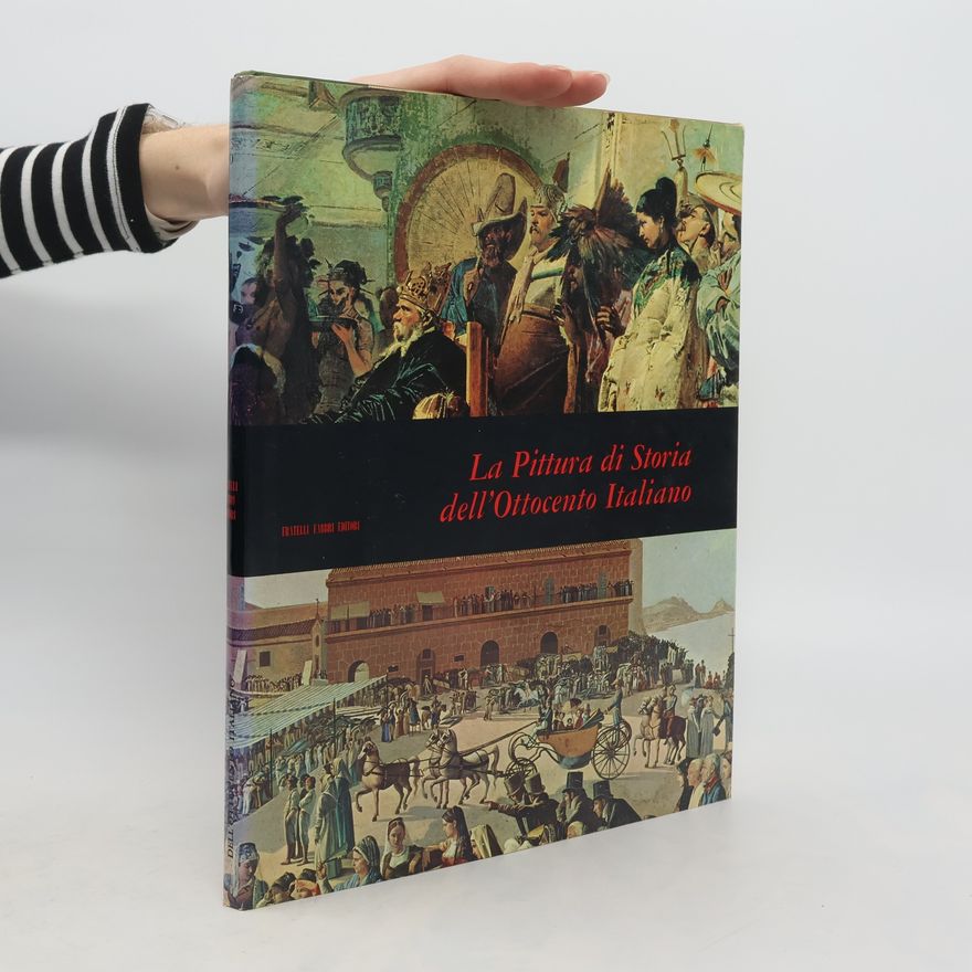 Collectif d'auteurs La Pittura di Storia dell'Ottocento Italiano