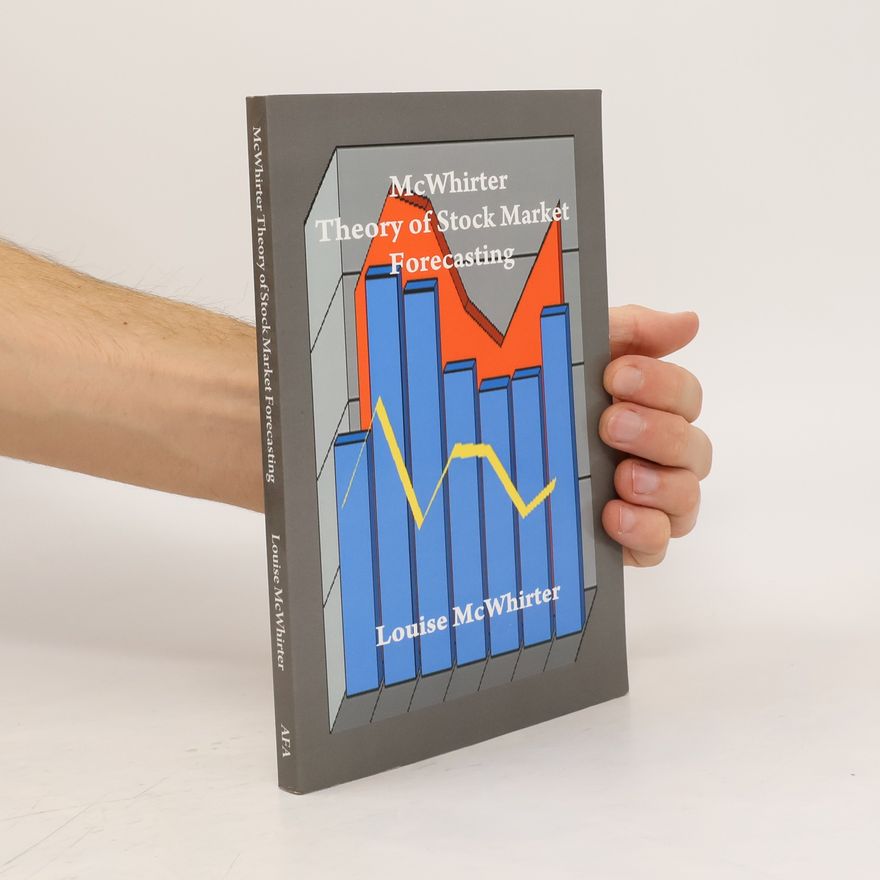 Louise McWhirter McWhirter Theory of Stock Market Forecasting