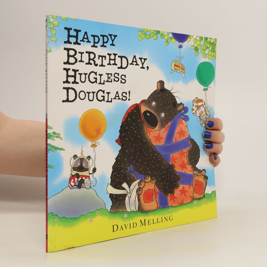 David Melling Happy Birthday, Hugless Douglas! Board Book