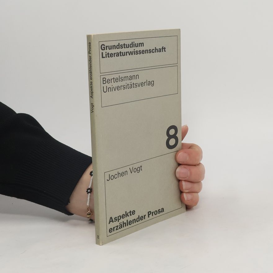 Jochen Vogt Aspekte erzählender Prosa
