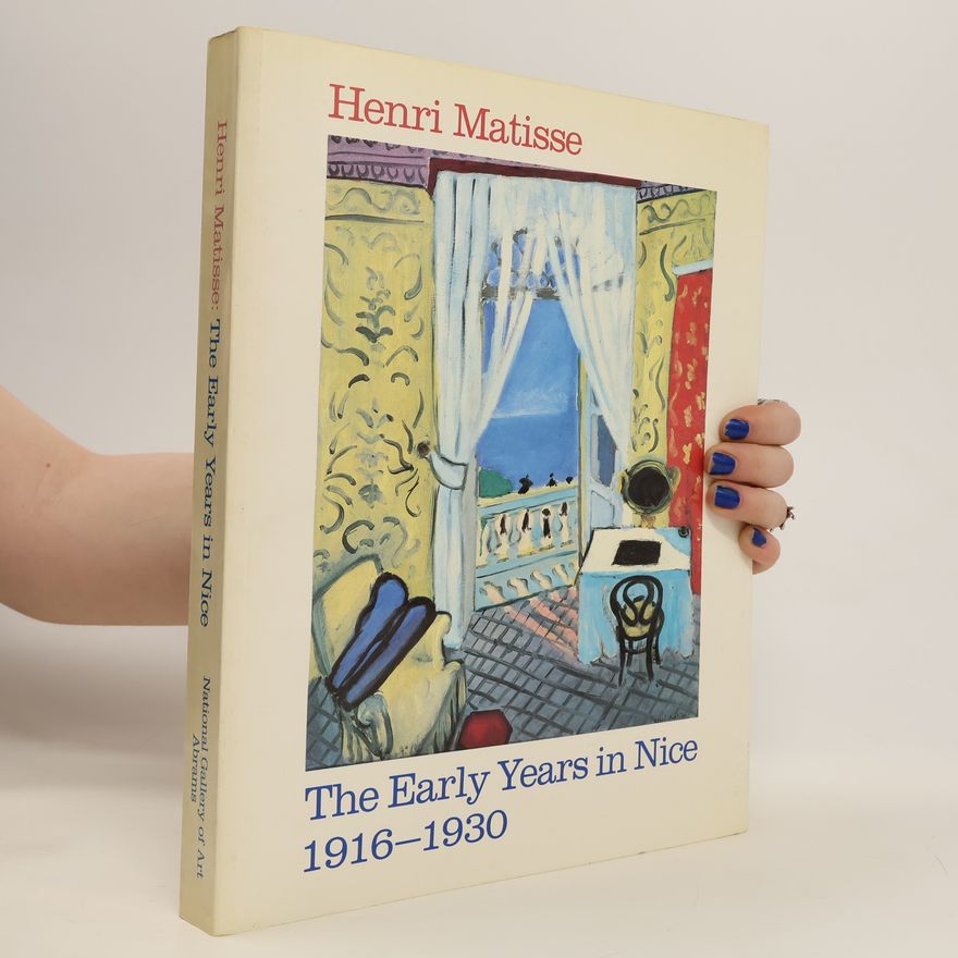 Autorenkollektiv Henri Matisse. The Early Years in Nice 1916-1930