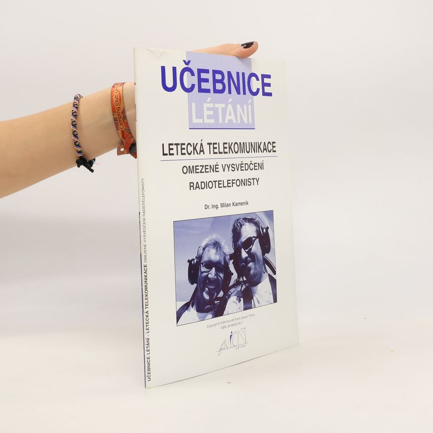Milan Kameník Učebnice létání. Letecká telekomunikace