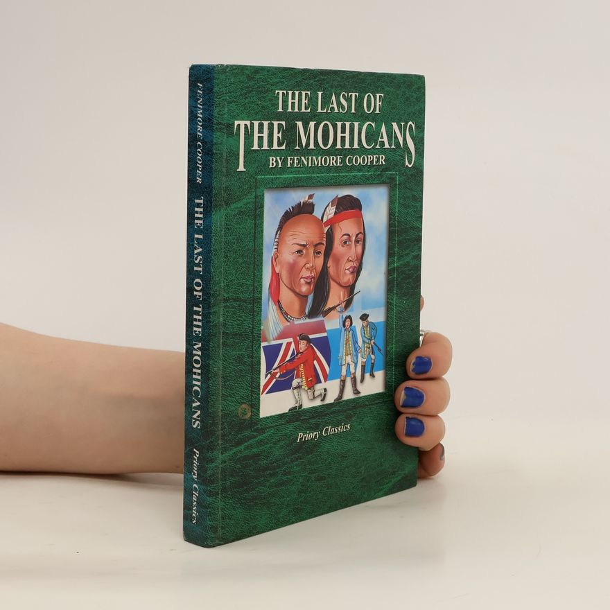 James Fenimore Cooper The Last of the Mohicans