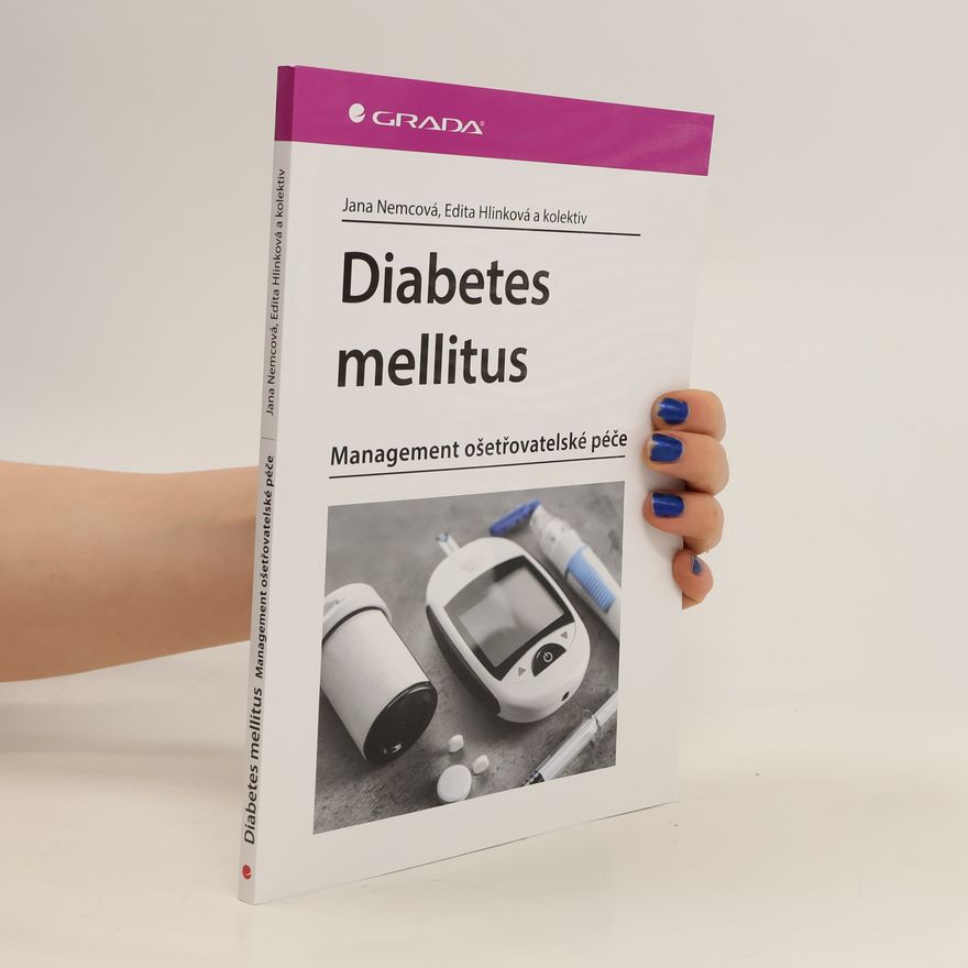 Edita Hlinková Diabetes mellitus. Management ošetřovatelské péče
