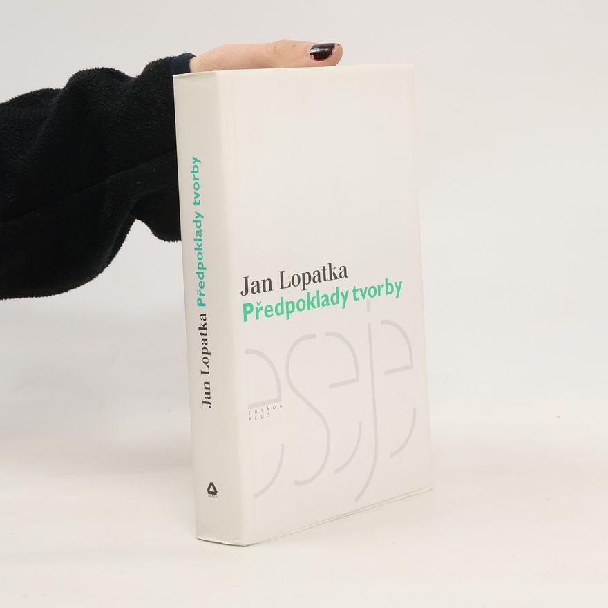 Jan Lopatka Předpoklady tvorby : kritické vydání