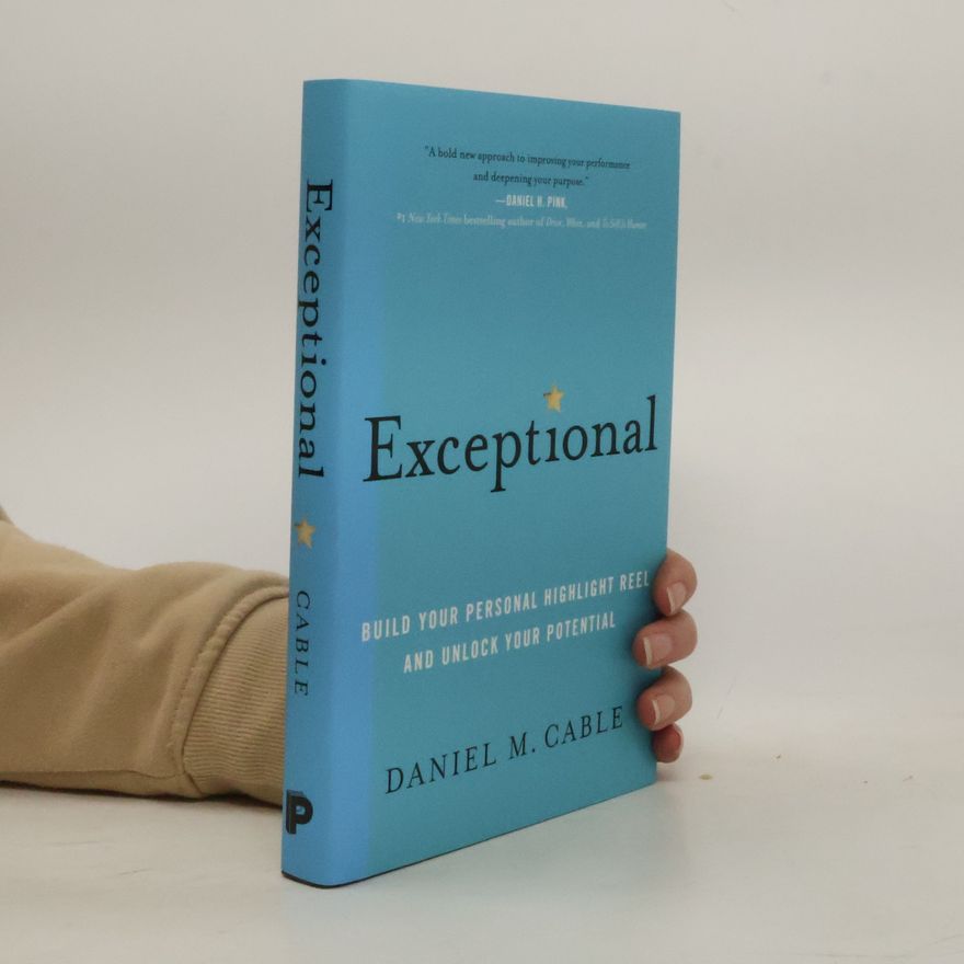 Daniel M. Cable Exceptional
