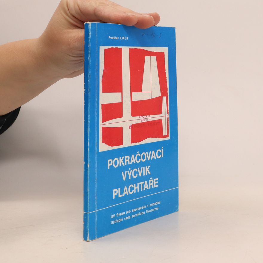 František Kdér Pokračovácí výcvik plachtaře
