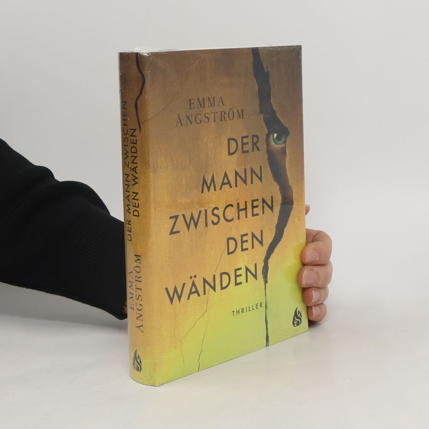Emma Ångström Der Mann zwischen den Wänden