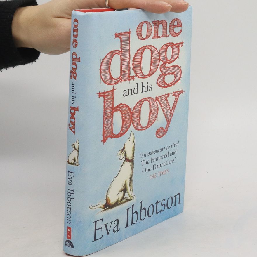 Eva Ibbotson One Dog and His Boy