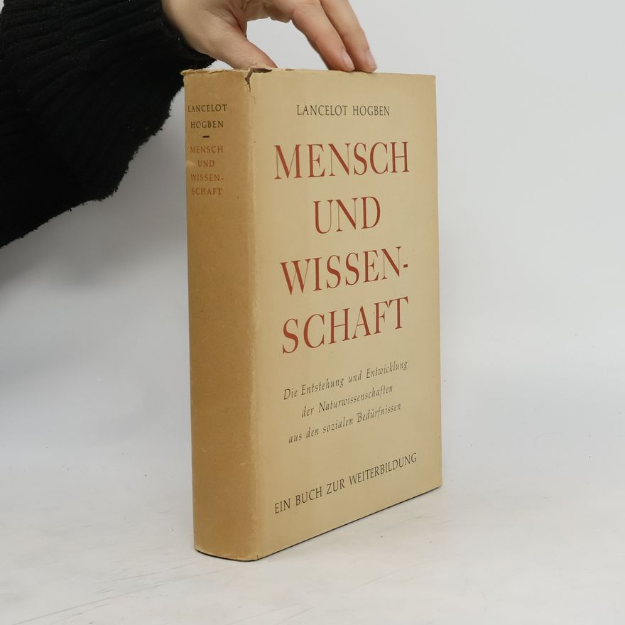 Lancelot Hogben Mensch und Wissenschaft