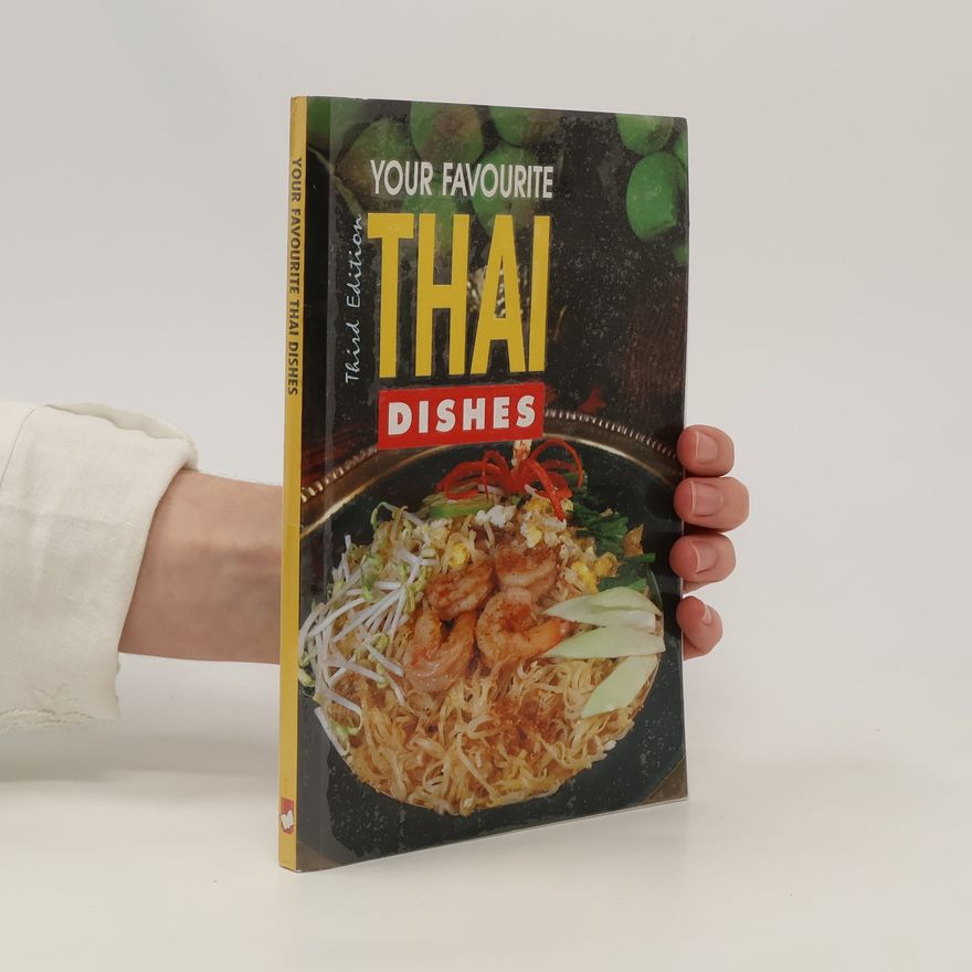 Kolektiv autorů Your Favourite Thai Dishes. Third Edition