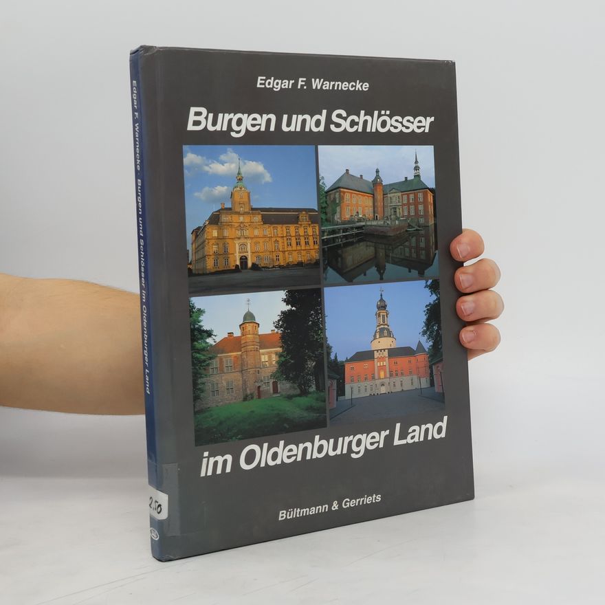 Edgar F. Warnecke Burgen und Schlösser im Oldenburger Land