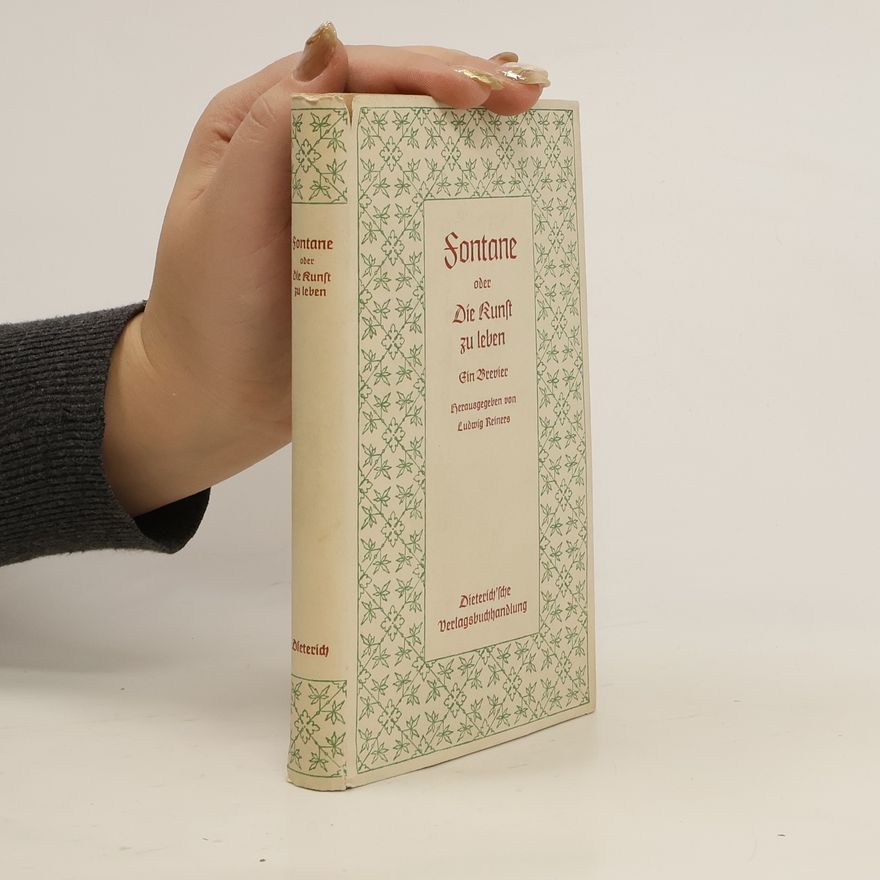 Ludwig Reiners Fontane, oder, Die Kunst zu leben : ein Brevier