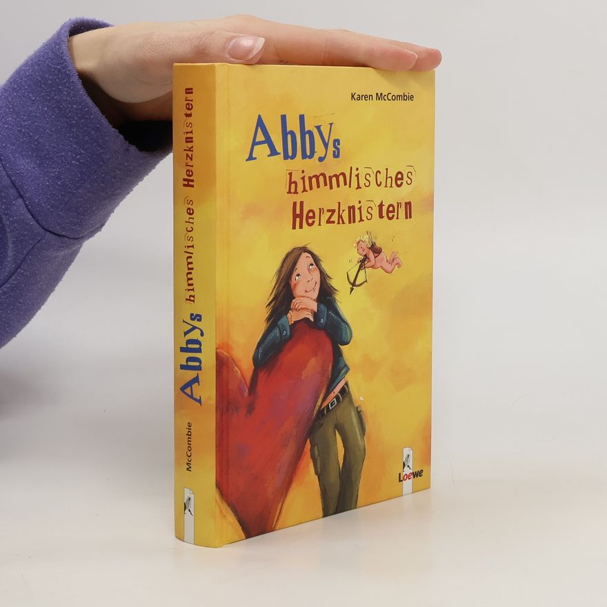 Karen McCombie Abbys himmlisches Herzknistern