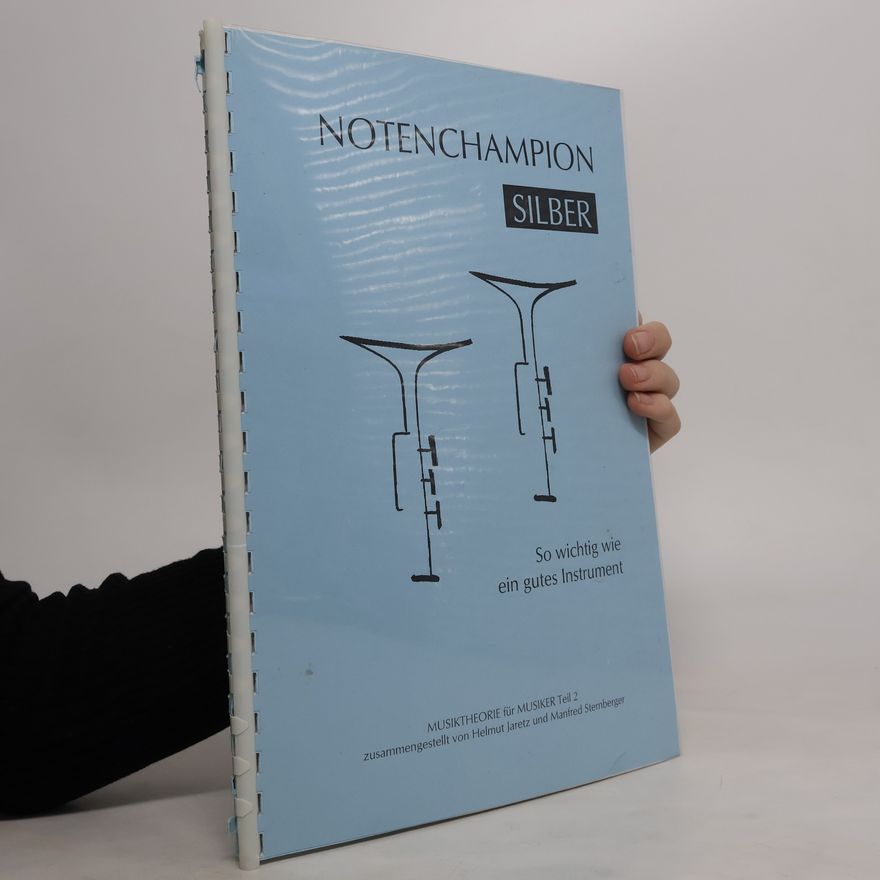 Autorenkollektiv Notenchampion Silber. Musiktheorie für Musiker 2