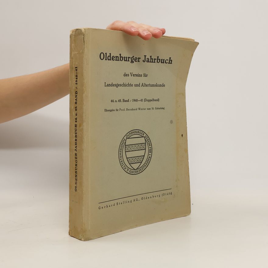 Autorenkollektiv Oldenburger Jahrbuch des Vereins für Landesgeschichte und Altertumskunde 44. und 45. Band