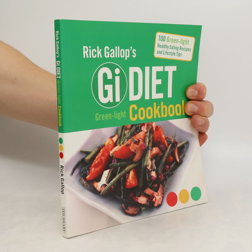 Rick Gallop Gi Diet Green-Light Cookbook