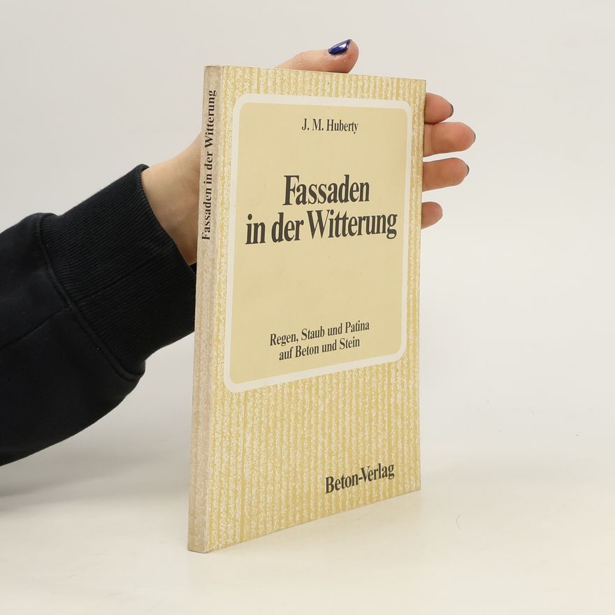 J. M. Huberty Fassaden in der Witterung
