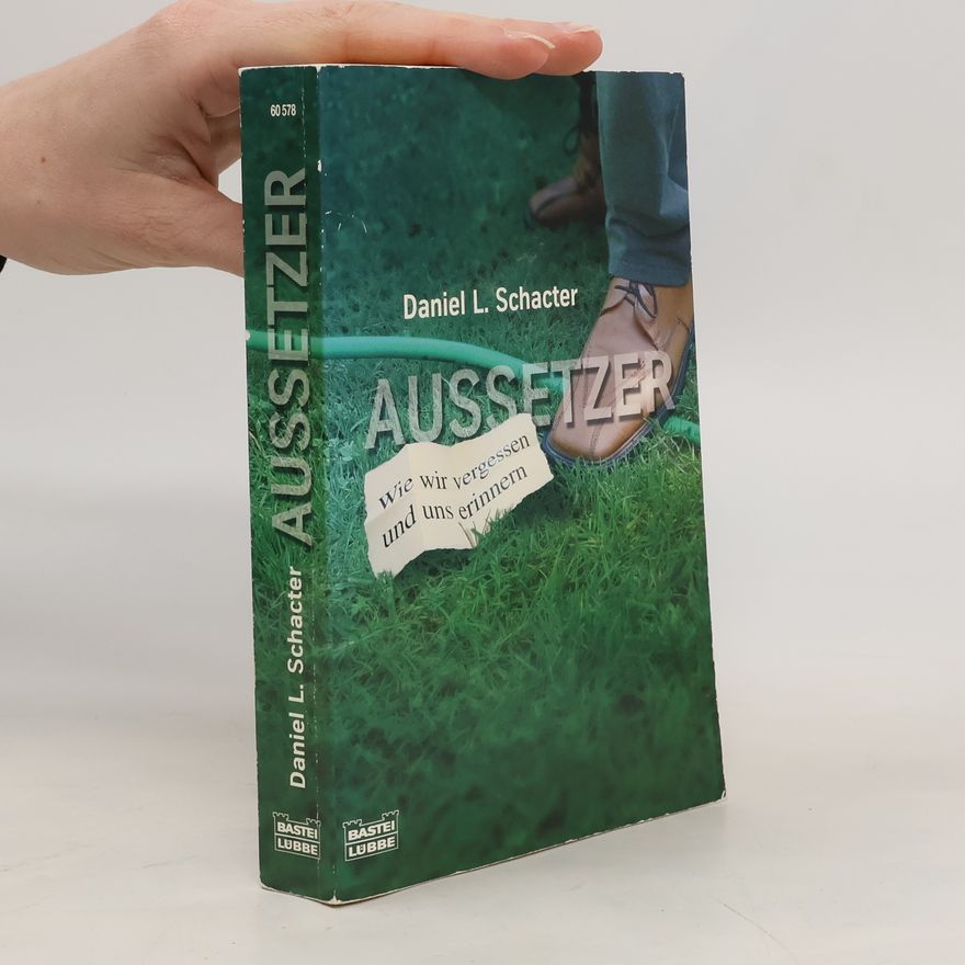 Daniel Schacter Aussetzer