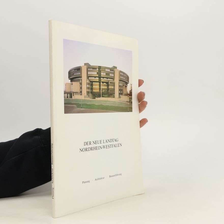 Various authors Der neue Landtag Nordrhein-Westfalen