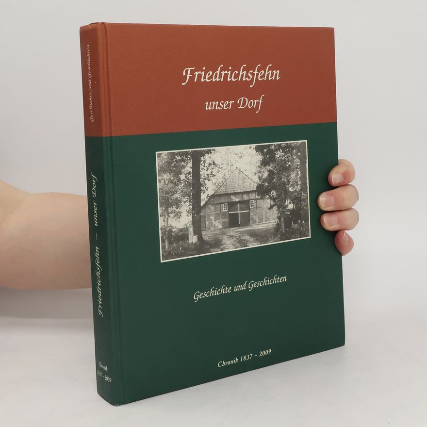 Kolektiv autorů Friedrichsfehn unser Dorf
