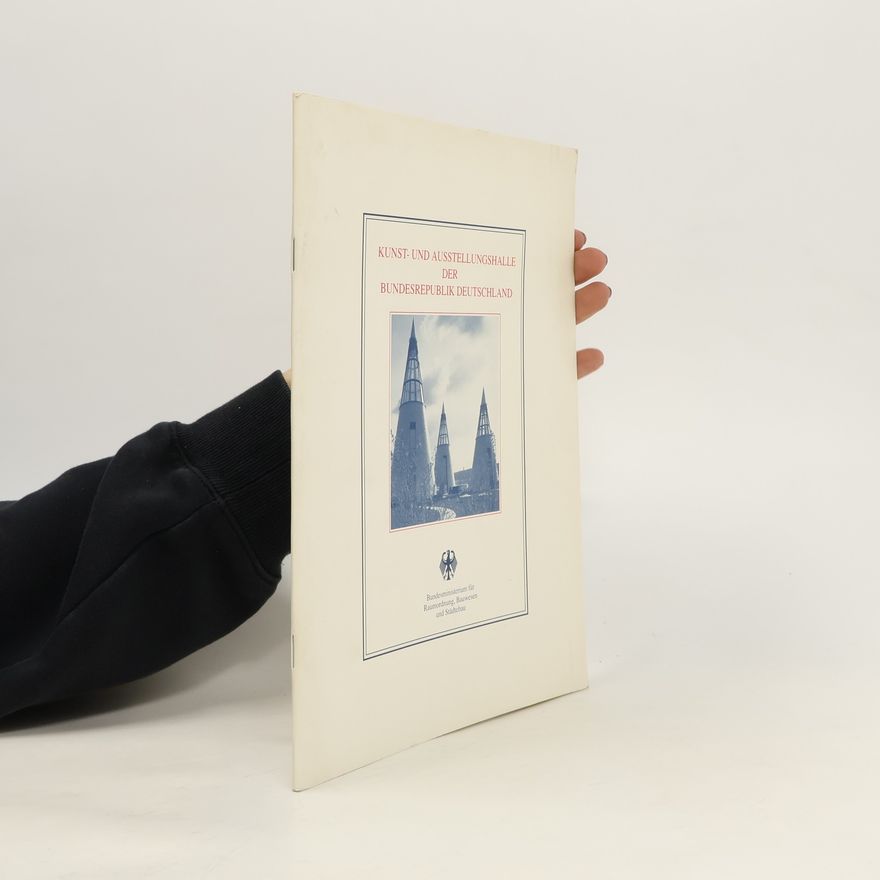 Auteurscollectief Kunst- und Ausstellungshalle der Bundesrepublik Deutschland