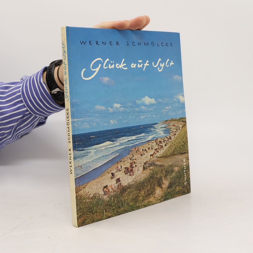 Werner Schmölcke Glück auf Sylt