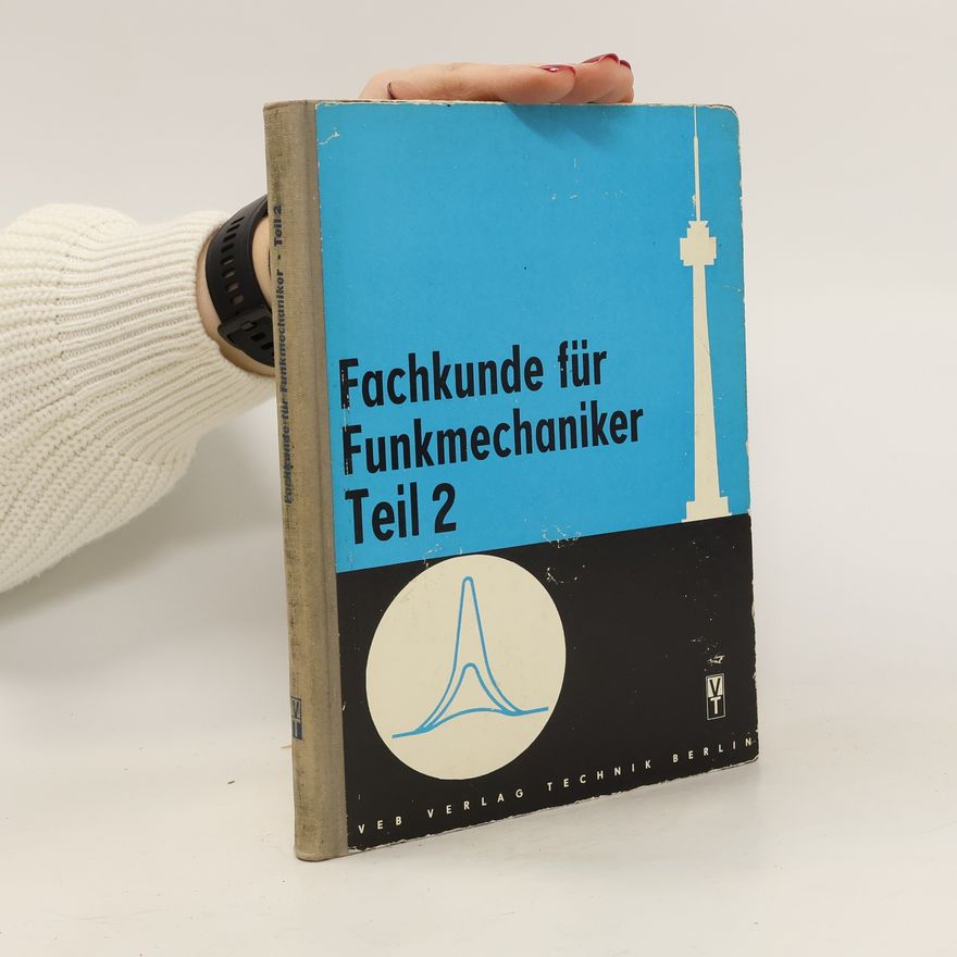 Various authors Fachkunde für Funkmechaniker. Teil 2.