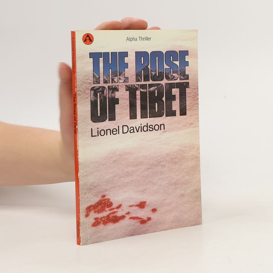 Lionel Davidson The rose of Tibet