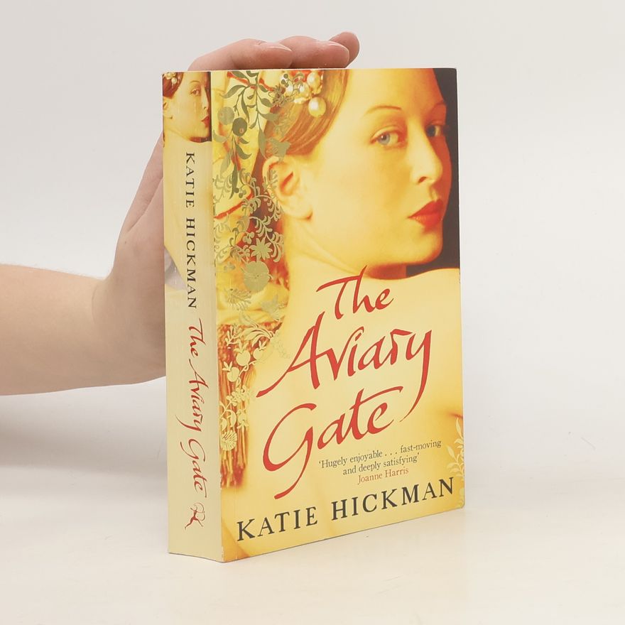 Katie Hickman The Aviary Gate